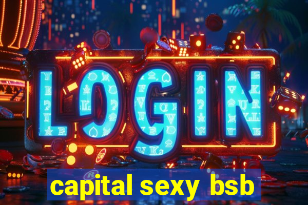 capital sexy bsb